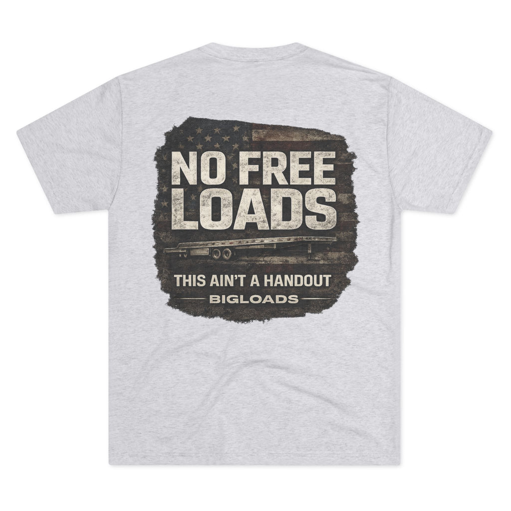 BigLoads "No Free Loads" T-Shirt