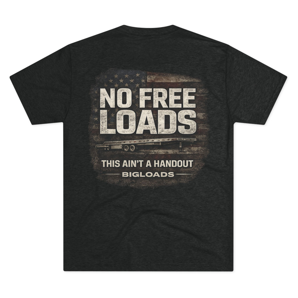BigLoads "No Free Loads" T-Shirt