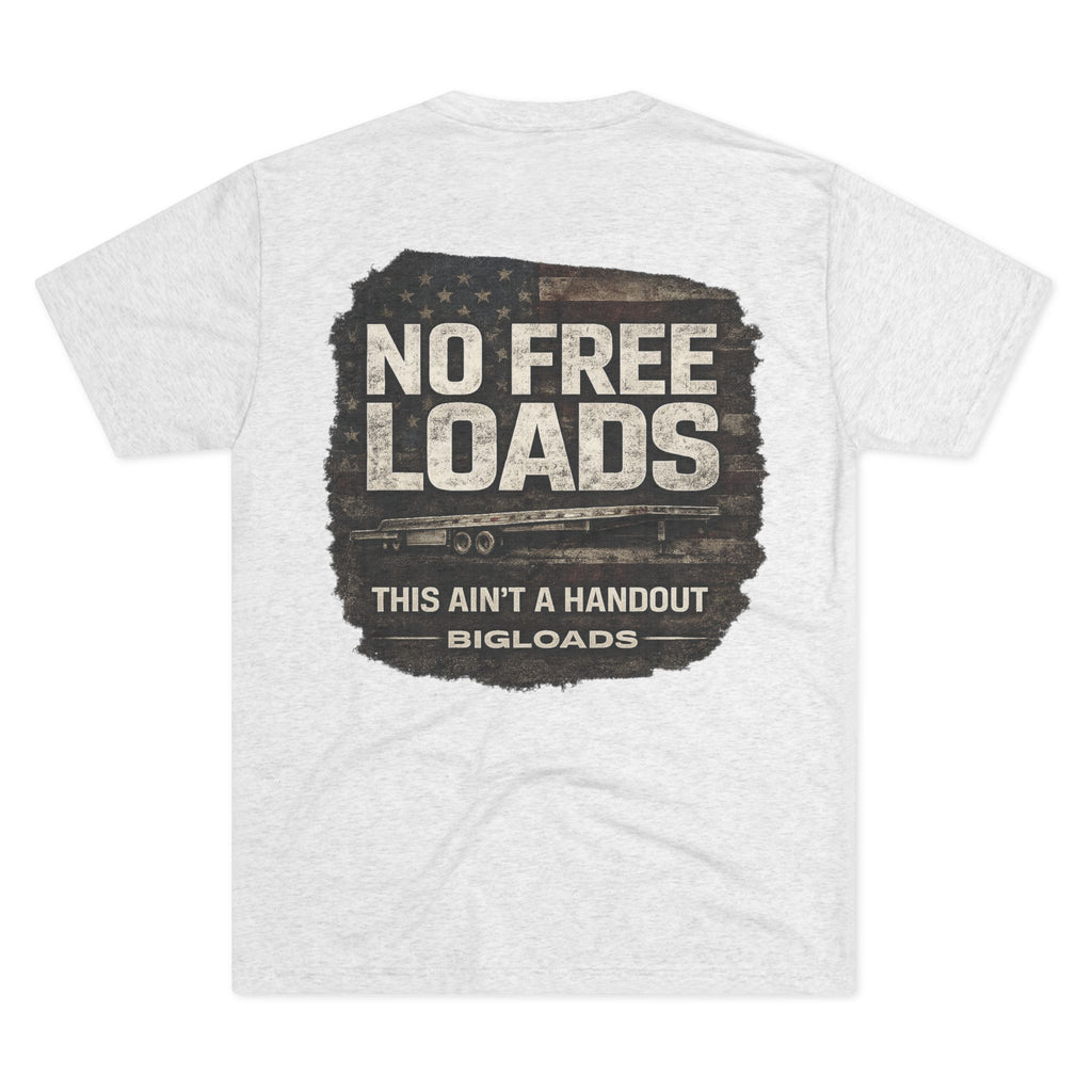 BigLoads "No Free Loads" T-Shirt